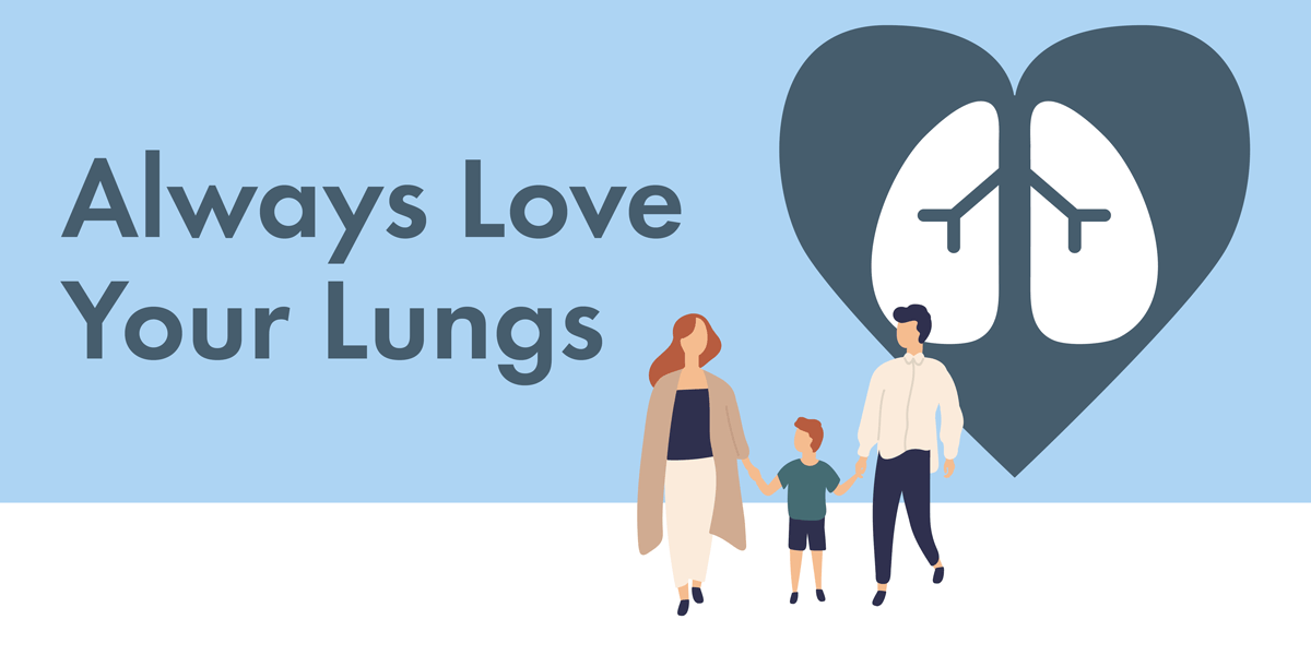 Always love your lungs
